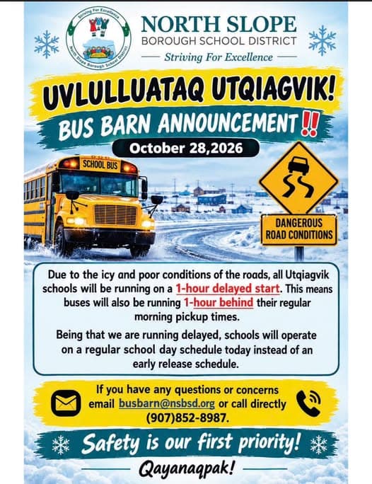 NORTH SLOPE BOROUGH SCHOOL DISTRICT Striving For Excellence UVLULLUATAQ UTQIAGVIK!