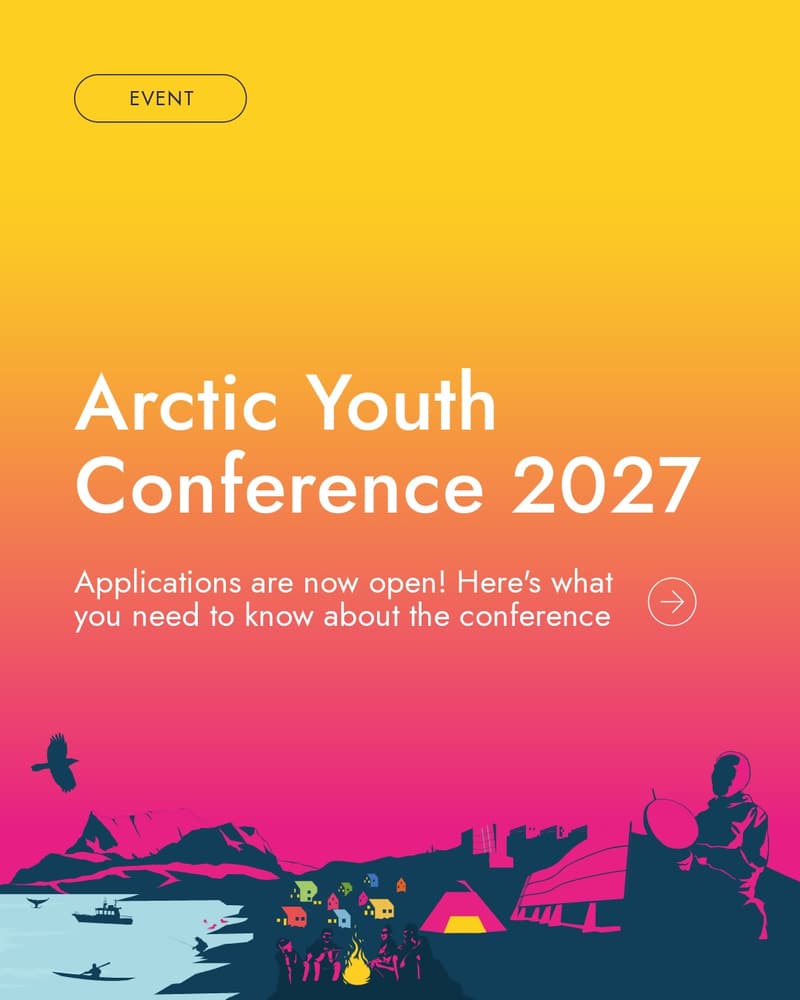 Arctic Youth Conference 2027 Applications Open (1/5)