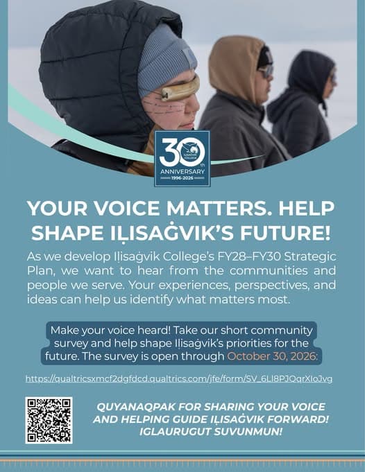 Flyer: Your voice matters. Help shape Iḷisaġvik’s future!