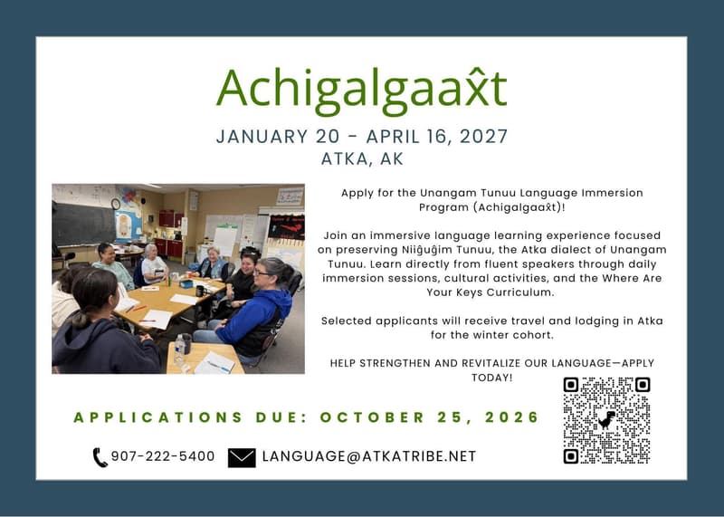 Flyer: Achigalgaax̂t Unangam Tunuu Language Immersion Program Applications